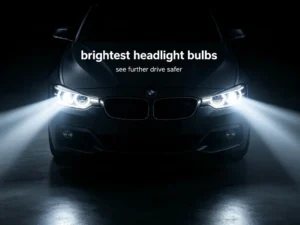 brightest headlight bulbs